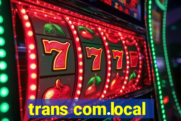 trans com.local